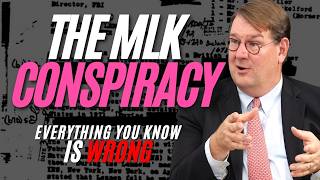The MLK Conspiracy: Why Everything You Know is Wrong