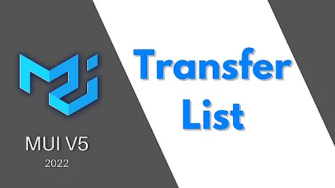 MUI V5: TransferList (Lists, ListItems, Buttons) Explained