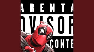 DEADPOOL RAP (Maximum Volume)