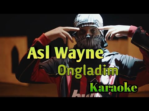 Asl Wayne   Ongladim karaoke version 