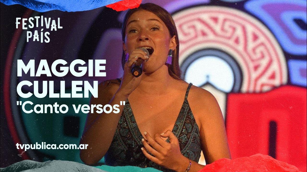 Canto Versos por Maggie Cullen en Cosquín Festival País YouTube