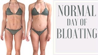 IS BLOATING NORMAL? || FULL DAY OF BLOATING