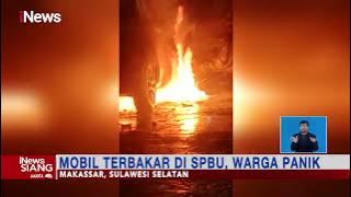 Panik! Sebuah Minibus Terbakar di SPBU Makassar, Sulawesi Selatan #iNewsSiang 11/09