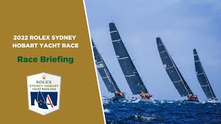 2022 Rolex Sydney Hobart Yacht Race | Race Briefing