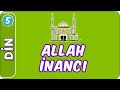 Allah İnancı |  5.Sınıf Din evokul Kampı