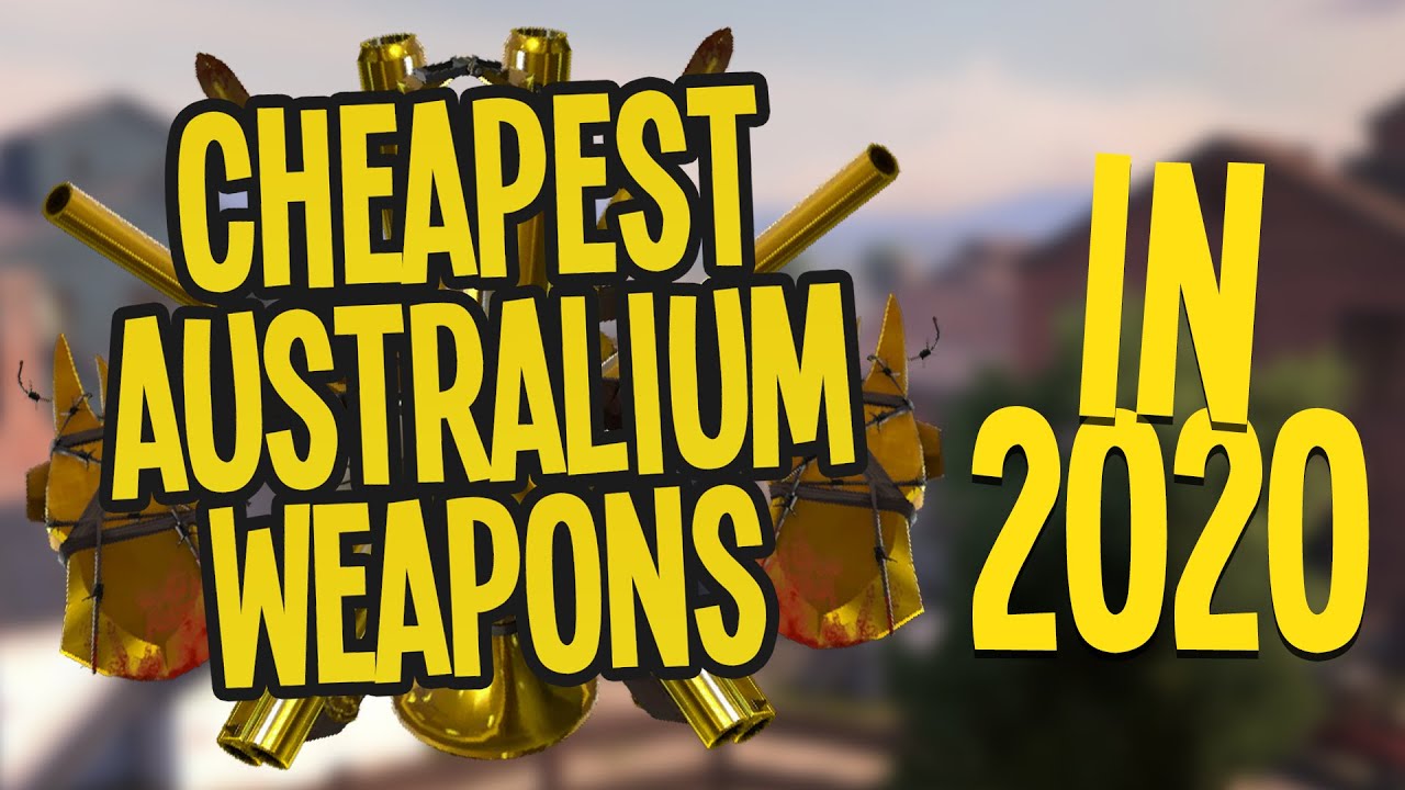 [Tf2] Cheapest Australium Weapons! (2020)