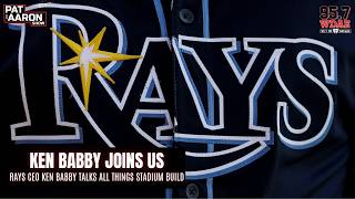 Rays CEO Ken Babby Joins the Show