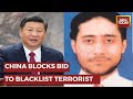 China put on hold un proposal to blocklist lashkar commander sajid mir at unsc