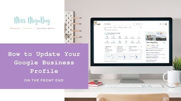 How to Update Your Google Business Profile On the Front End