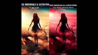 Sick Individuals & Justin Prime Not Alone feat  Bymia REGGIO (Remix Extended)