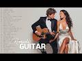 Romantic Guitar Instrumental - Beautiful Romantic Guitar Melodies for Relaxation