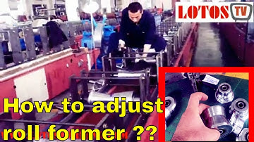 HOW to adjust a roll former for roll forming machine ▶ roll forming dies ◀