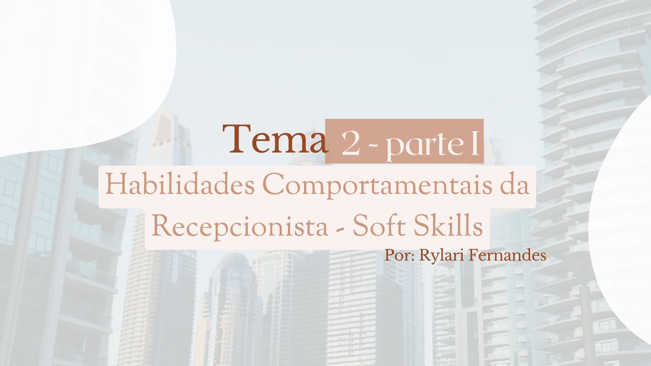 Tema 2 (Parte 1) - Soft Skills da Recepcionista - Recepção Imobiliária: Checagem e Roleta
