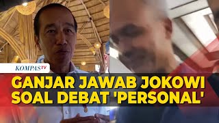 Ganjar Jawab Kritik Jokowi pada Debat Capres soal Serangan Personal