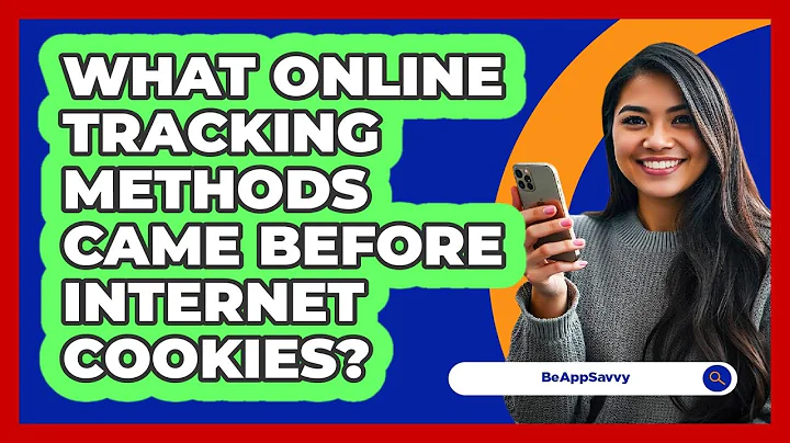 What Online Tracking Methods Came Before Internet Cookies? - Be App Savvy