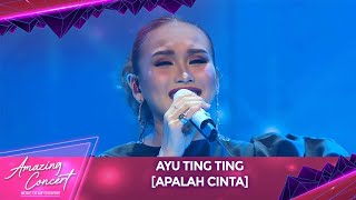 Ayu Ting Ting - [APALAH CINTA] | Amazing Concert GTV