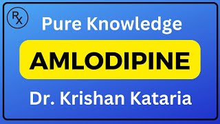 All you need to know about Amlodipine or Norvasc.