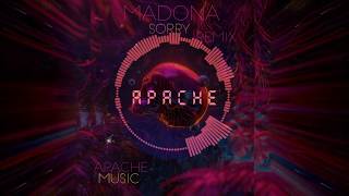 Madonna - Sorry Remix BY APACHE MUSIC