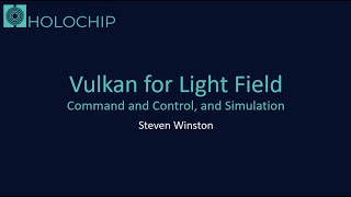 Light Fields in Quake 2 RTX with Vulkan - Holochip SIGGRAPH Aug21 Wealth