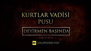 Kurtlar Vadisi Pusu - Deyirmen Başında ( ORİJİNAL ) Resimi