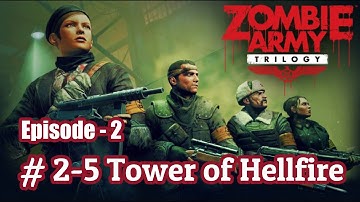 Zombie Army Trilogy Gameplay [ Ep.2-5 TOWER OF HELLFIRE ] 1080HD No Commentary