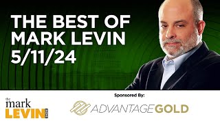 The Best Of Mark Levin - 5/11/24