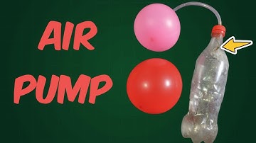 How to make an air pump using plastic bottle - Easy way Tutorial