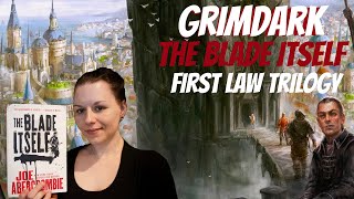 Grimdark Fantasy | The Blade Itself | Spoiler Free Review of Book 1 of the First Law Trilogy