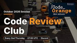 Code Review Club - Code Orange Dev School