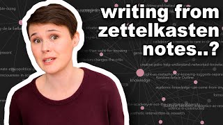 does my zettelkasten make writing... harder?