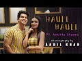 Hauli hauli  yeh baby  aadil khan choreography  ft ankitta sharma