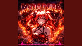 MATADORA (Sped Up) - Elfov