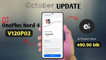 OnePlus Nord 4 S.O.T.A Update! 📱Ai Perfect Shot & Delightful Changes With OxygenOS 15 🚀