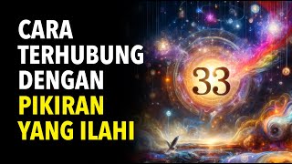 Hukum Tingkat 33  Bagaimana Terhubung Dengan Pikiran Tuhan