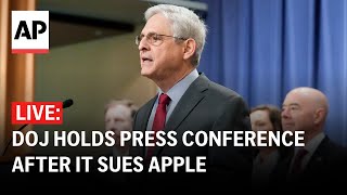 Apple antitrust lawsuit: DOJ’s Merrick Garland holds press conference (full remarks)