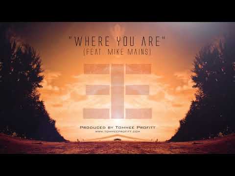 Where You Are (feat. Mike Mains)