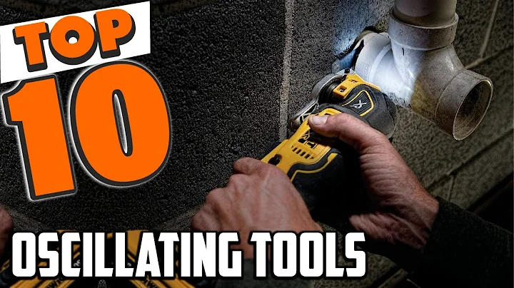 Best Oscillating Tool In 2025- Top 10 Oscillating Tools Review