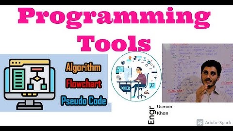 Programming Tools | Algorithms | Pseudocode | Flowchart | Decision Table || IDE | Compiler Lec#21