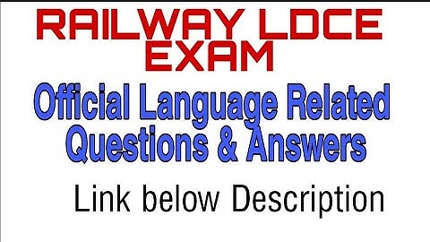 Railway LDCE exam official language related questions and answers