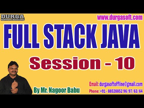 FULL STACK JAVA tutorials || Session - 10 || by Mr. Nagoor Babu On 23-09-2023 @8:30AM IST