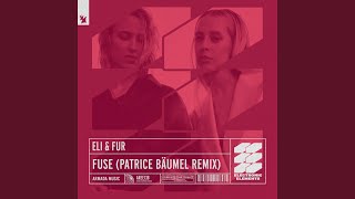 Fuse (Patrice Bäumel Extended Remix)