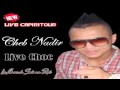 Cheb Nadir 2014 Rahatalha El Kowa Galbathali Halwa EXClu Abdou Lazali YouTube 