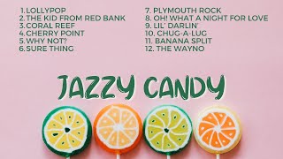 "Get Your Sweet Tooth Grooving with Jazzy Candy Music"