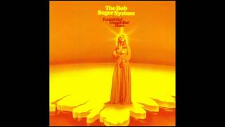The Bob Seger System - Train Man.