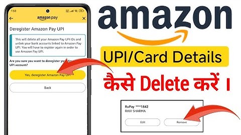 How to remove Amazon Pay UPI & Bank Debit/Credit Cards Details | delete bank details in amazon