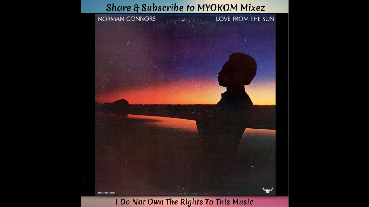 【中古】 Love in the Sun / Various Artists Norman Connors - Love From The Sun 1973 Mix - YouTube