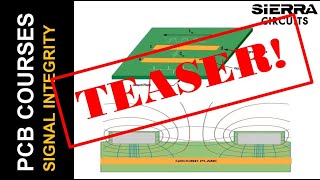 Design Essentials to Maintain Signal Integrity | Webinar Teaser | Sierra Circuits