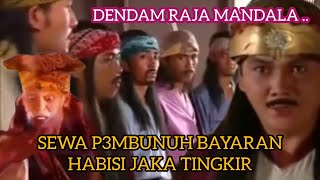 JAKA TINGKIR HABISI SEMUA PENDEKAR BAYARAN 🔥 Eps. DENDAM RAJA MANDALA #rajamandala #puspitasari