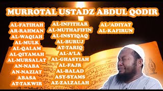 MURROTAL AL-QURAN LENGKAP (FULL) | Ustadz Abdul Qodir