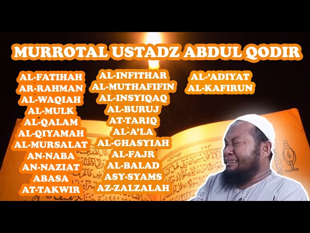 MURROTAL AL-QURAN LENGKAP (FULL) | Ustadz Abdul Qodir class=